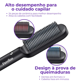 Escova Alisadora - Fios Lisos e Alinhados em Segundos!
